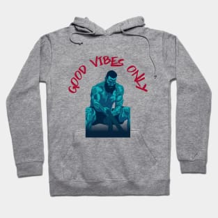 Good Vibes Only Hoodie